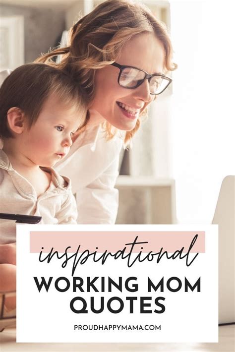 30 Inspirational Working Mom Quotes (With Images)