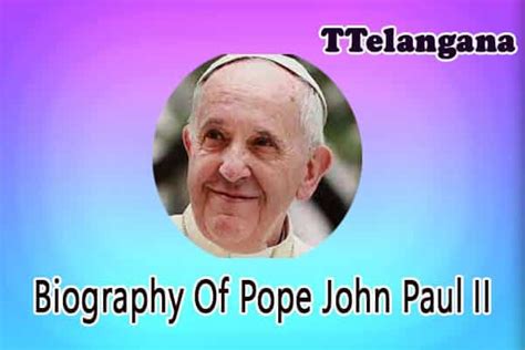Biography Of Pope John Paul II