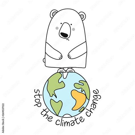 Stop the climate change - funny vector text quotes and polar bear ...