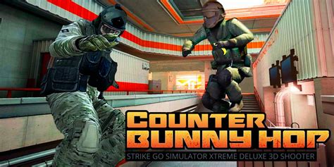 Counter Bunny Hop - Strike Go Simulator Xtreme Deluxe 3D Shooter ...