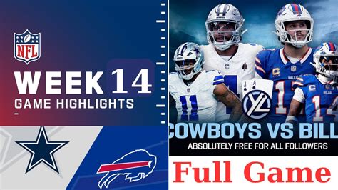 Buffalo Bills vs. Dallas Cowboys Full Highlights | NFL Week 15, 2023 ...