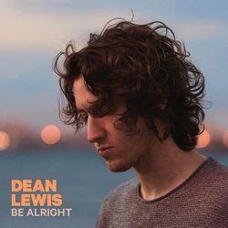 Dean Lewis - Be Alright Chords