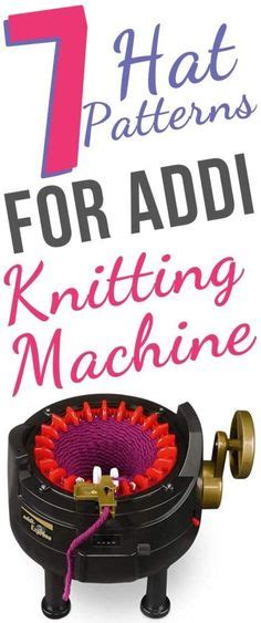 55 Addi Express Patterns ideas | addi express, circular knitting machine, addi knitting machine