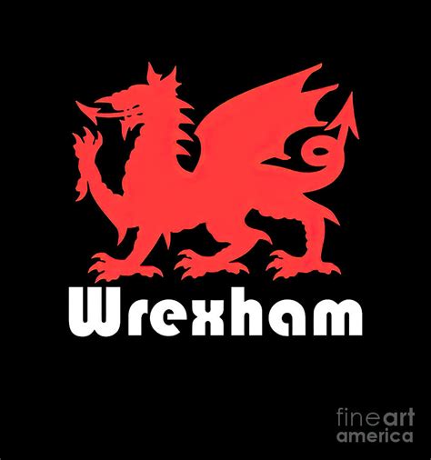 Wrexham The Red Dragons Wrexham AFC Champion Football Club Digital Art ...