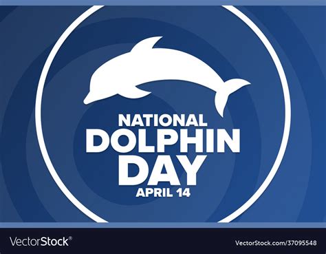 National dolphin day april 14 holiday concept Vector Image