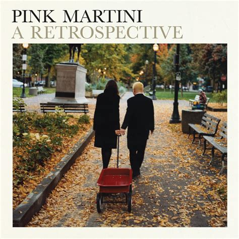 Release group “A Retrospective” by Pink Martini - MusicBrainz