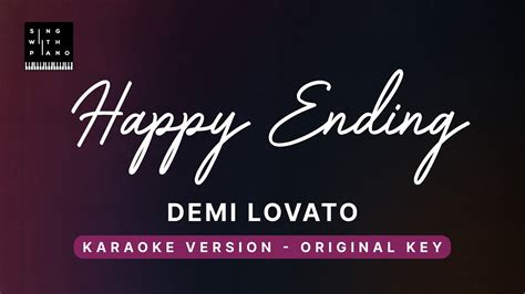 Happy ending - Demi Lovato (Original Key Karaoke) - Piano Instrumental ...