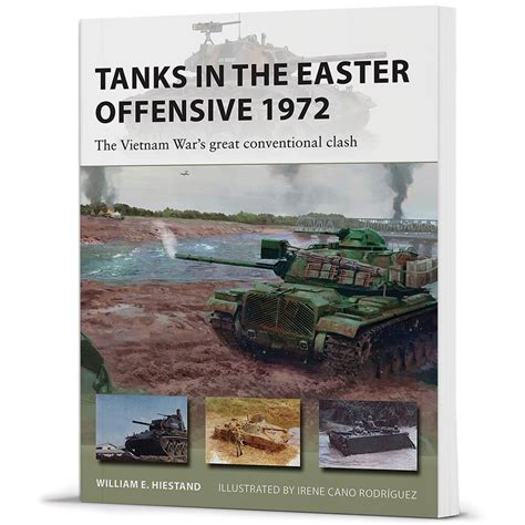 Tanks in the Easter Offensive 1972 New Vanguard | Historic Aviation ...