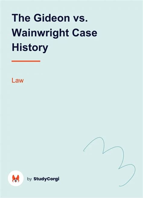 The Gideon vs. Wainwright Case History | Free Essay Example