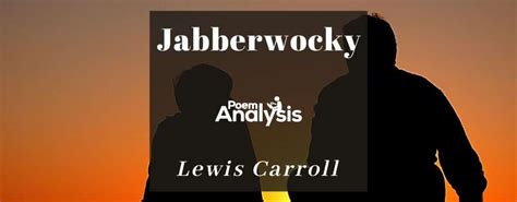 Jabberwocky by Lewis Carroll (Poem + Analysis)