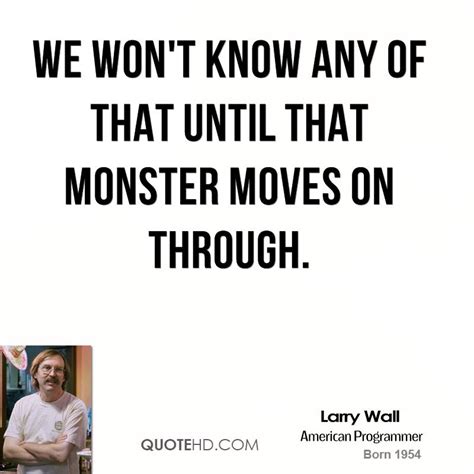 Larry Wall Quotes. QuotesGram