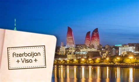 Azerbaijan Visa - Requirements, How to apply, Types, Guidelines | IndiGo