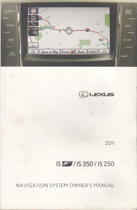 2011 Lexus IS Navigation System Owners Manual Original