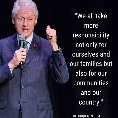 Bill Clinton Quotes : 42nd U.S. President - THEFUNQUOTES