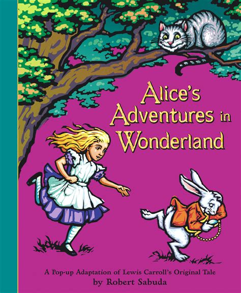 Alice's Adventures in Wonderland | Book by Lewis Carroll, Robert Sabuda | Official Publisher ...