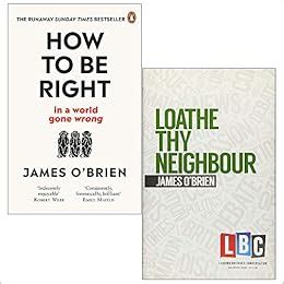 James O'Brien Collection 2 Books Set (How To Be Right In A World Gone ...