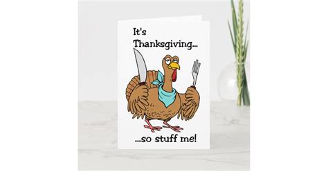 Funny Thanksgiving card | Zazzle