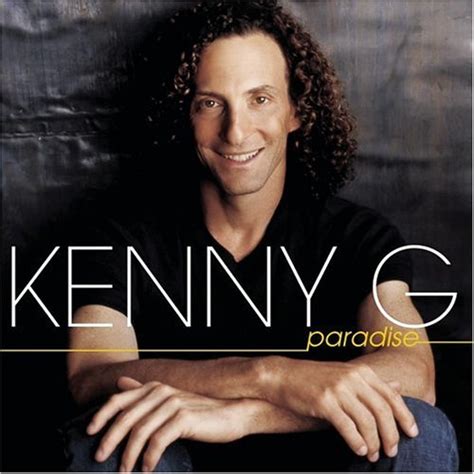 Paradise (2002) - Kenny G Albums - LyricsPond