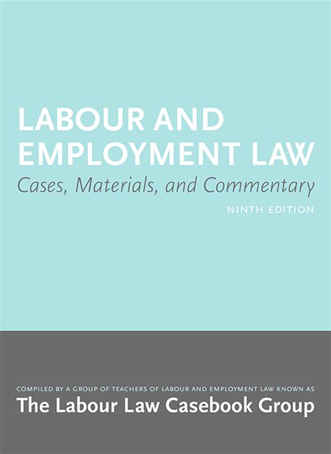 Labour and Employment Law 9/e - Irwin Law