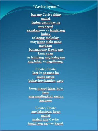 Cavite hymn have a patriotic words which are dedicated to all Caviteños ...