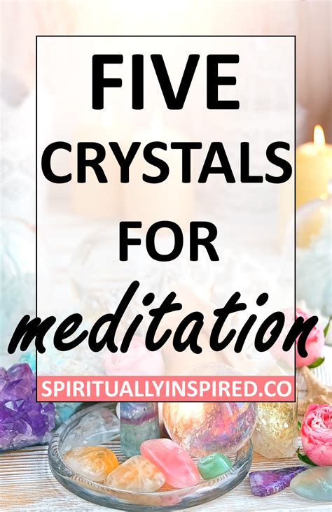 5 Crystals for Meditation - Spiritually Inspired