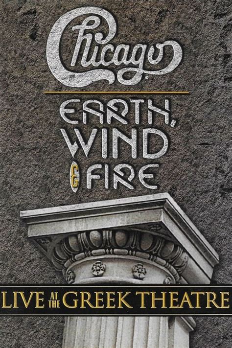 Chicago and Earth, Wind & Fire - Live at the Greek Theatre (2005) — The ...