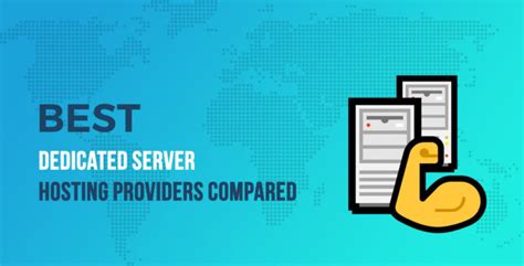 6 Best Dedicated Server Hosting Providers Compared