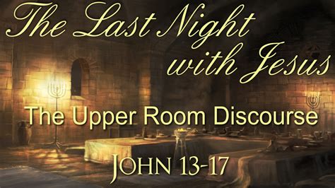 Upper Room Discourse – Riverview Baptist Church