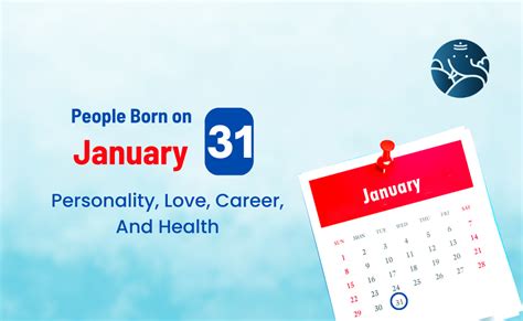 People Born on January 31 Personality, Love, Career, And Health