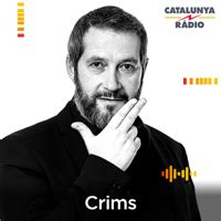 Crims - Catalunya Radio - Escuchar en Podcastyradio.es