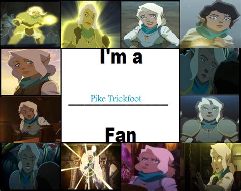 I'm a Pike Trickfoot fan by GhostRiderPirate4421 on DeviantArt