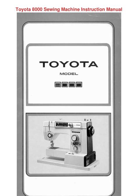 Toyota 8000 Sewing Machine Instruction Manual by EffieCowart - Issuu