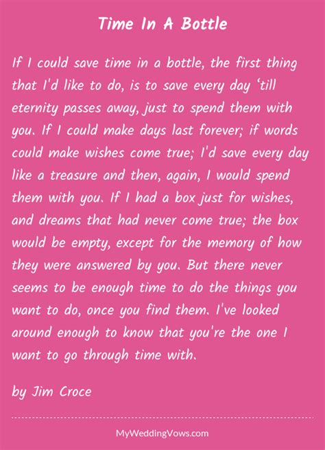 If I could save time in a bottle, the first thing that I'd like to do, is to save every day ...