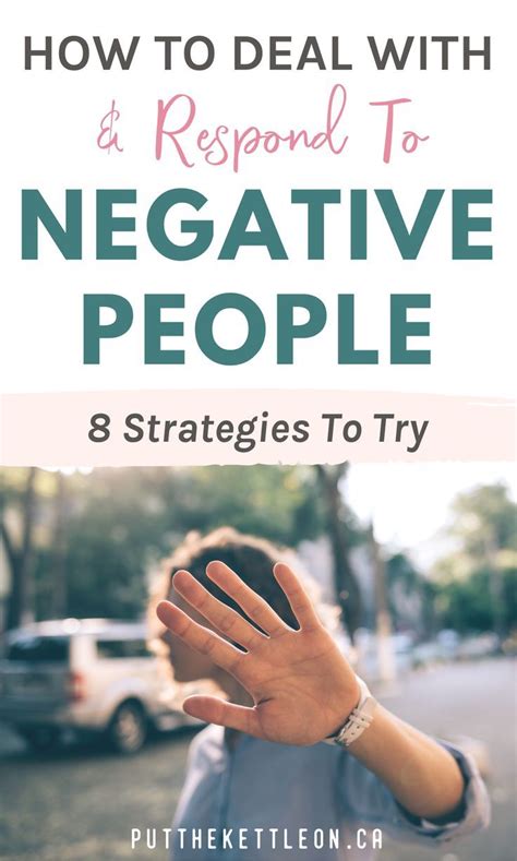 How to Deal with Negative People: 8 Strategies - Put The Kettle On ...