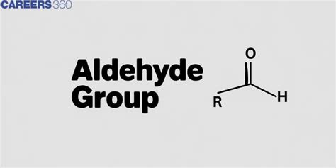 Aldehyde Group: Overview, Structure, General Properties, Synthesis, Uses