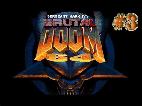 Doom 2 Wad: Brutal Doom 64 | Enfrentamiento con el Cyberdemon | #3 - YouTube