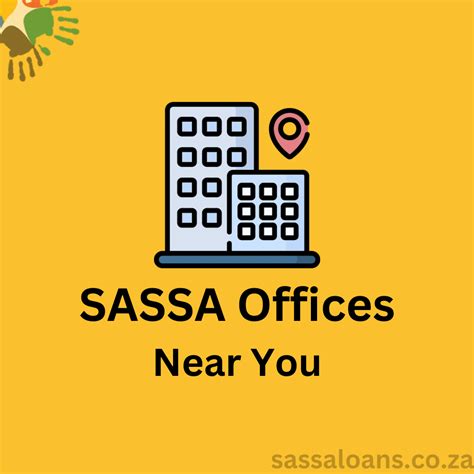 SASSA Offices Near Me (GMap Link, Location, Contact Number)