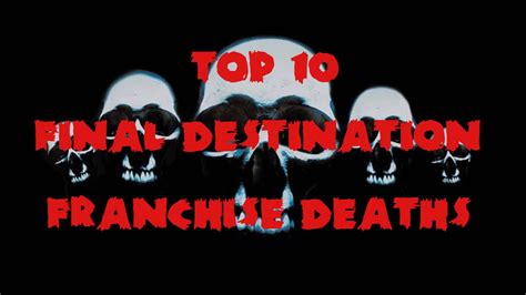 Top 10 Final Destination Franchise Deaths - GAMES, BRRRAAAINS & A HEAD-BANGING LIFE