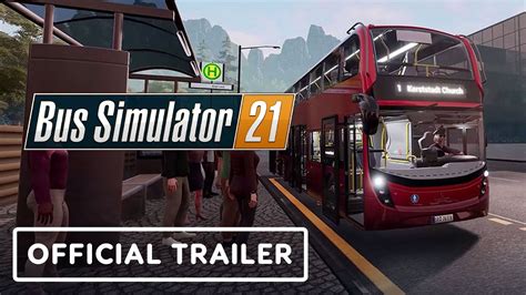 Bus Simulator 21: Next Stop - Official Announcement Trailer - ehkou.com