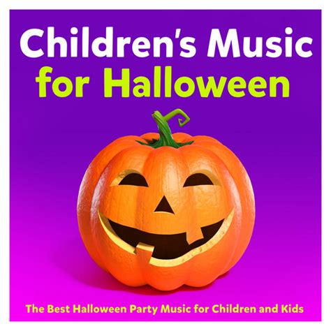 Childrens Music for Halloween – The Best Halloween Party Music for Children and Kids ...