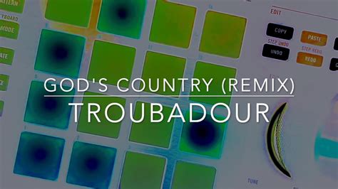 God's Country *REMIX* #ECM #2K19 [HQ] - Troubadour - YouTube