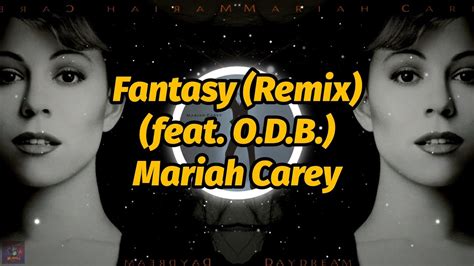 Mariah Carey - Fantasy (Remix) (feat. O.D.B.) (Lyrics) - YouTube