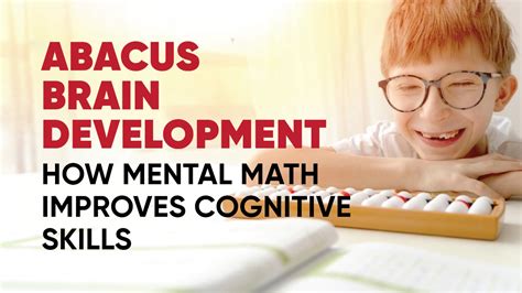 Abacus and Brain Development: How Mental Math Improves Cognitive Skills