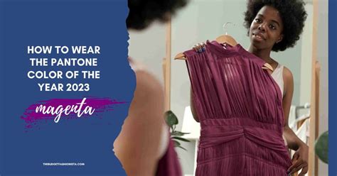 Pantone Color of the Year 2023: How to Wear Magenta - ReportWire