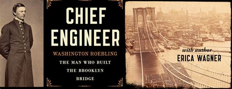 Virtual Museum: Chief Engineer – Washington Roebling – The Man Who ...