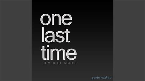 One Last Time (Acoustic) - YouTube