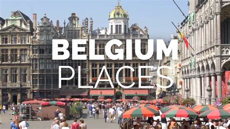 10 Best Places to Visit in Belgium - Travel Video - YouTube