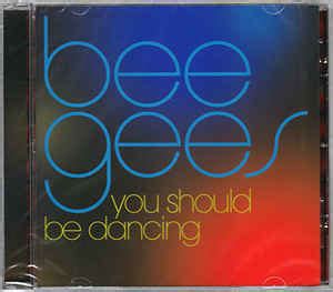 Bee Gees - You Should Be Dancing (2015, CD) | Discogs