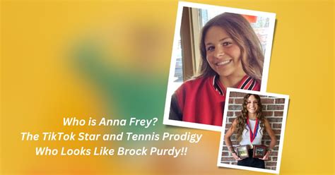 Who Is Anna Frey? The TikTok Star And Tennis Prodigy Who Looks Like ...