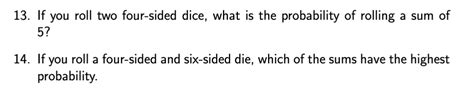 Solved If you roll two four-sided dice, what is the | Chegg.com